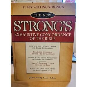 The New Strong's Exhaustive Concordance Bible by James Strong (ISBN 0840767501)